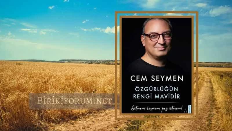 Cem Seymen : Özgürlüğün Rengi Mavidir