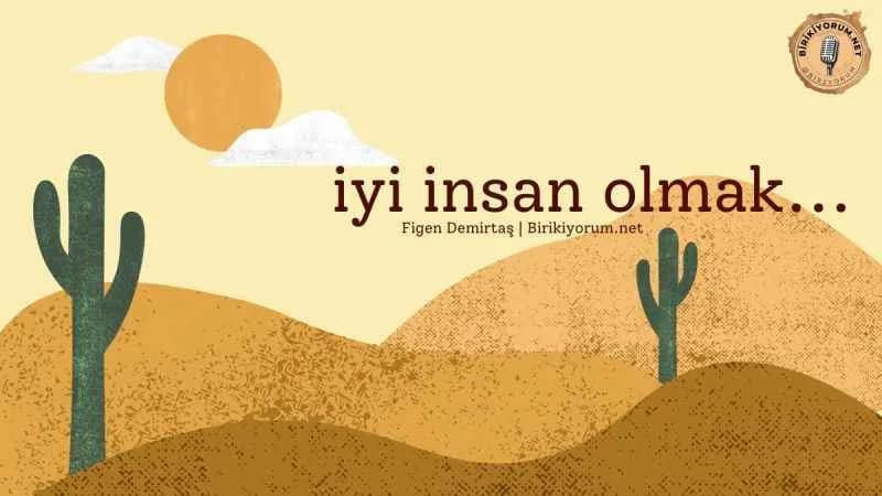 İyi İnsan Olmak