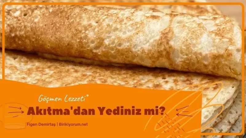 Akıtma Yediniz mi?