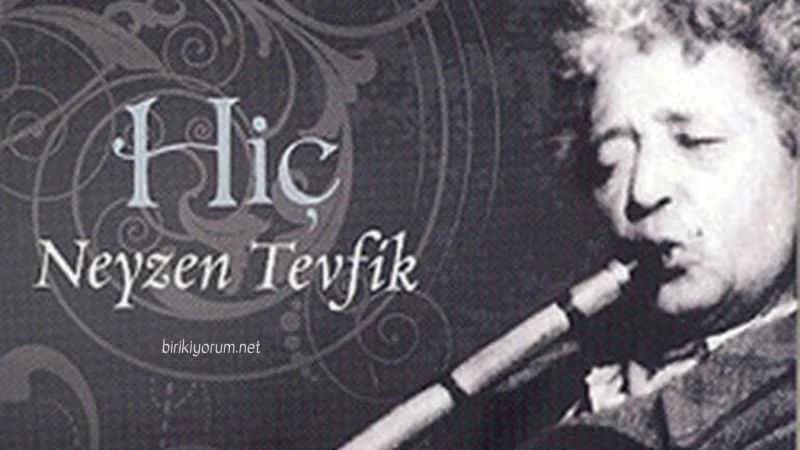 Neyzen Tevfik – Melamet Hırkası ve Hiçlik Üzerine