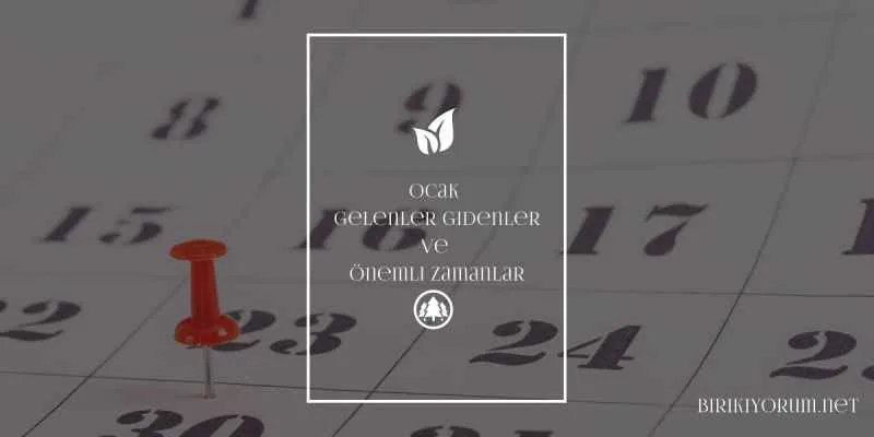 Ocak Ayı için Hatırlatıyoruz.