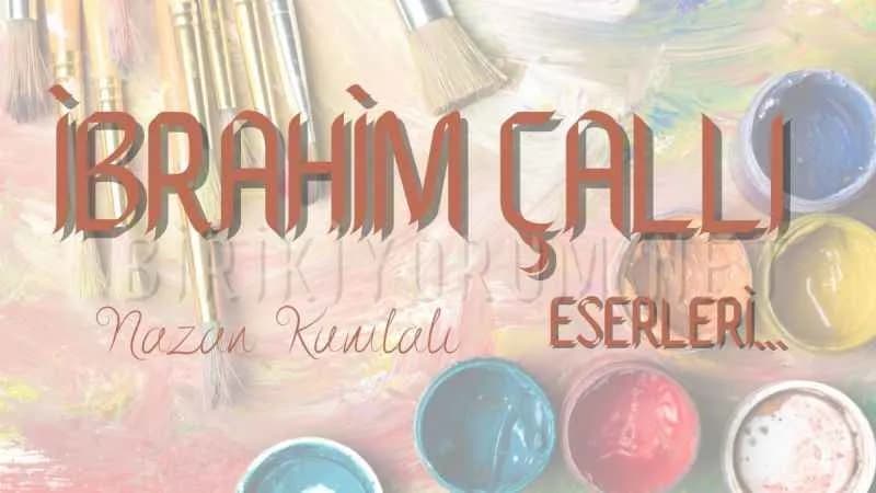 İbrahim Çallı Eserleri
