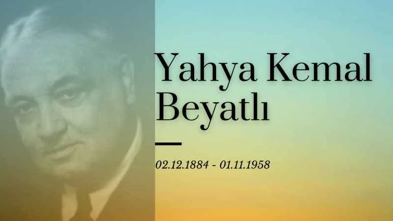 Yahya Kemal Beyatlı | İstanbul Şairi