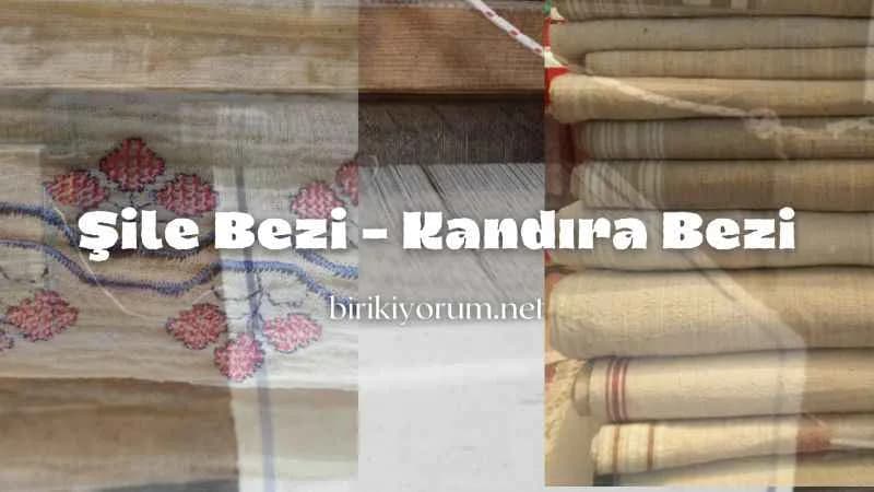 Şile Bezi – Kandıra Bezi