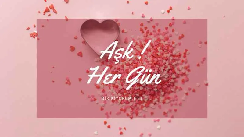 Sevgililer günü mü olurmuş? Aşk her gün!