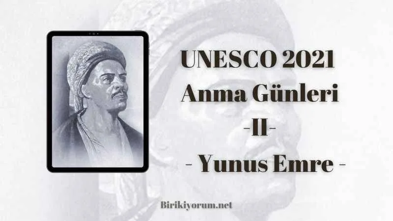 Yunus Emre – UNESCO 2021 – Anma Günleri II