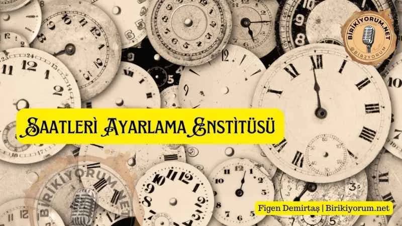 Saatleri Ayarlama Enstitüsü