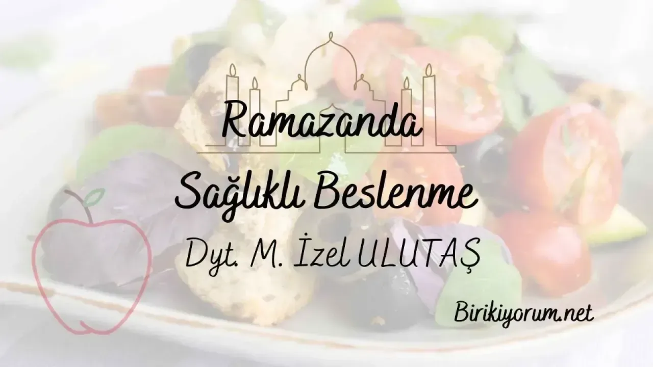 Ramazanda Beslenme Önerileri