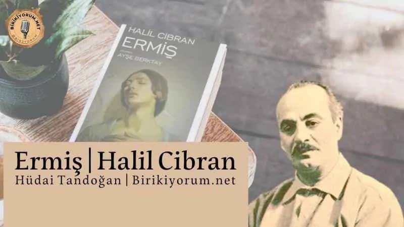 Ermiş, Halil Cibran