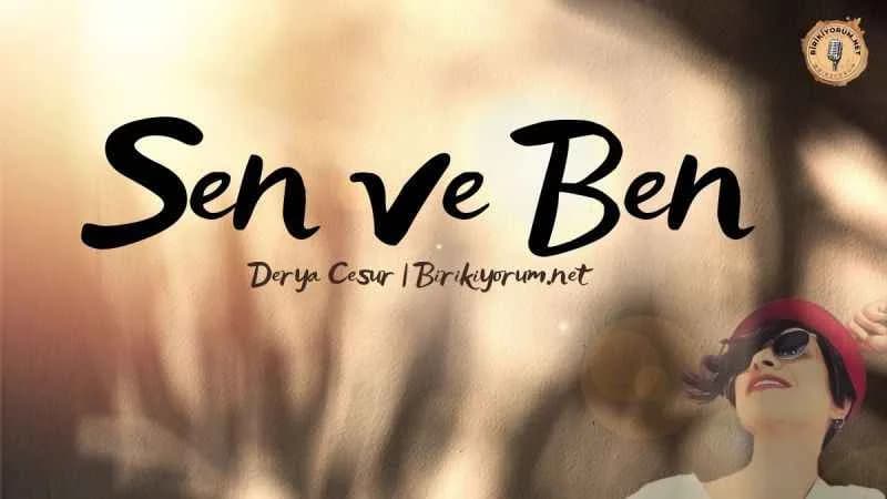 Sen ve Ben