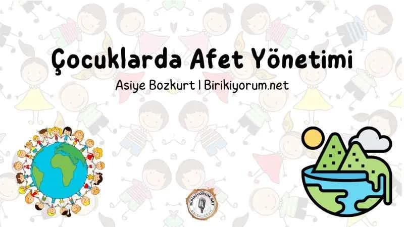 Çocuklarda Afet Yönetimi