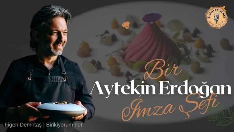 Aytekin Erdoğan Bir İmza Şefi