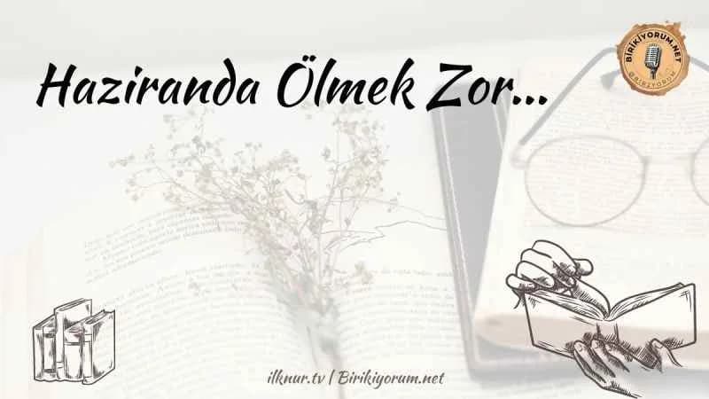 Haziranda Ölmek Zor