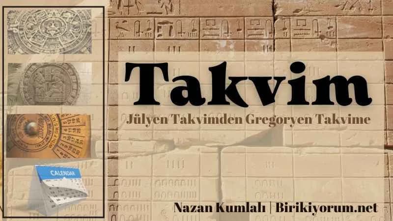 Takvim. Onunda Tarihi, Bir Geçmişi Var