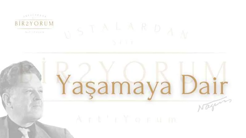 Yaşamaya Dair