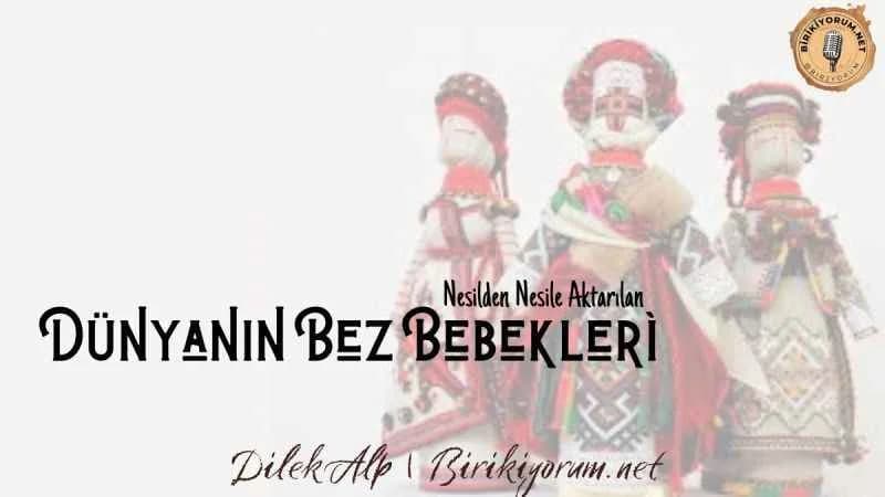 Dünyanın Bez Bebekleri