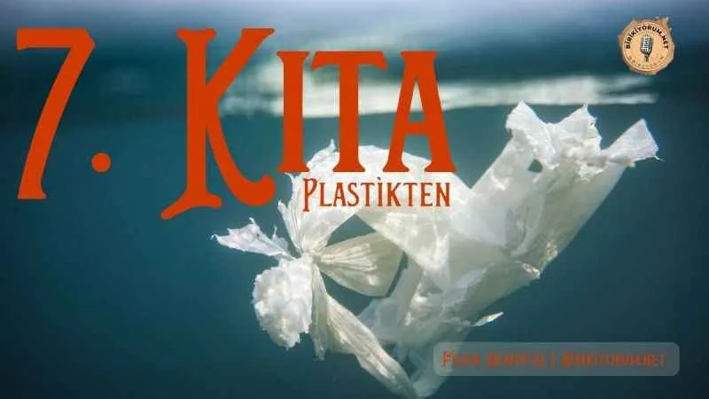 Yedinci Kıta Plastikten