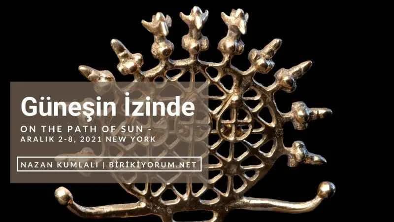 ‘Güneşin izinde’ New York’ta
