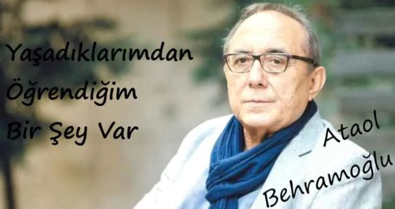 Yaşadıklarımdan Öğrendiğim Bir Şey Var