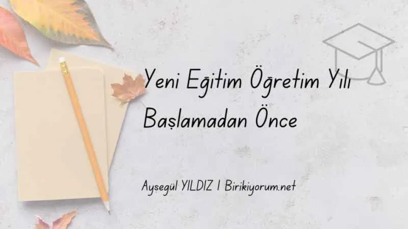 Yeni Eğitim Öğretim Yılı Başlamadan Önce
