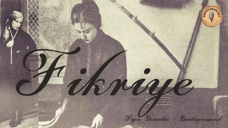 Fikriye