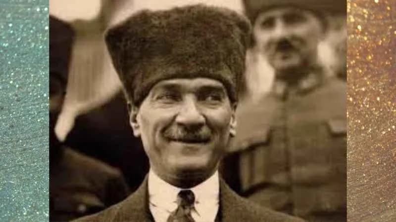 Atatürk’ün Kişisel Özellikleri | İnsan Atatürk