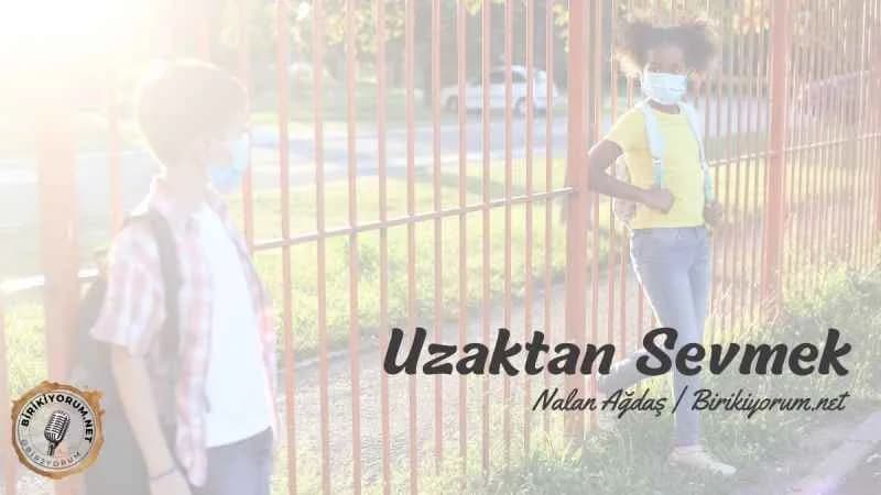 Uzaktan Sevmek