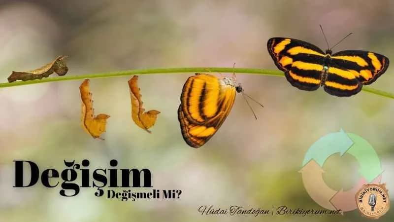 Değişim Değişmeli mi?